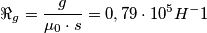 \Re _g=\frac{g}{\mu _0\cdot s}=0,79\cdot 10^5H^-1 \Re _g=\frac{g}{\mu _0\cdot s}=0,79\cdot 10^5H^-1
