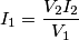I_{1}=\frac{V_{2}I_{2}}{V_{1}} I_{1}=\frac{V_{2}I_{2}}{V_{1}}