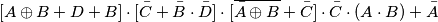 [A\oplus B+D+B]\cdot [\bar C+ \bar B \cdot \bar D] \cdot[ \overline {\bar A \oplus B}+\bar C] \cdot \bar C \cdot (A \cdot B)+ \bar A