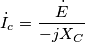 \dot I_c= \frac {\dot E}{-jX_C}
