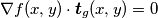 \nabla f(x,y)\cdot \boldsymbol{t}_g(x,y)=0