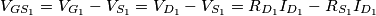 V_{GS_1}=V_{G_1}-V_{S_1}=V_{D_1}-V_{S_1}=R_{D_1} I_{D_1}-R_{S_1} I_{D_1}