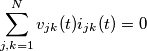 \sum_{j,k=1}^{N}v_{jk}(t)i_{jk}(t)=0