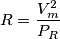R = \frac{{V_m^2}}{{{P_R}}}
