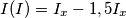 I(I)=I_x-1,5I_x I(I)=I_x-1,5I_x