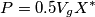 P=0.5V_g X^\ast P=0.5V_g X^\ast