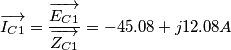 \overrightarrow{I_{C1}}=\frac{\overrightarrow{E_{C1}}}{\overrightarrow{Z_{C1}}}=-45.08+j12.08  A