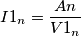 I1_n=\frac{An}{V1_n}