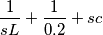 \frac{1}{sL} + \frac{1}{0.2} + sc