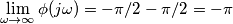 \lim _{\omega \to \infty} \phi(j\omega) = -\pi/2 -\pi/2 = -\pi