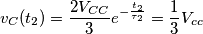 v_C(t_2)=\frac{2V_{CC}}{3}e^{-\frac{t_2}{\tau_2}}=\frac{1}{3}V_{cc}
