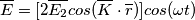\overline{E}=[2\overline{E_{2}}cos(\overline{K}\cdot \overline{r})]cos(\omega t)