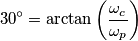 30^\circ=\arctan\left(\frac{\omega_c}{\omega_p}\right)