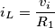 i_L=\frac{v_i}{R_1}