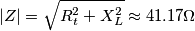 |Z| = \sqrt{R_t^2+X_L^2} \approx 41.17 \Omega