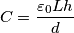 \[C=\frac{\varepsilon _{0}Lh}{d}\]