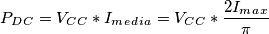 P_D_C=V_C_C*I_m_e_d_i_a=V_C_C*\frac{2I_m_a_x}{\pi}