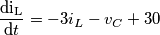 \frac{\mathrm{di_{L}} }{\mathrm{d} t} = -3i_{L} -v_{C} + 30