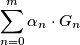 \sum_{n=0}^{m} \alpha_n \cdot G_n