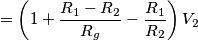 =\left(1+\frac{R_1-R_2}{R_g}-\frac{R_1}{R_2}\right)V_2