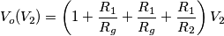 V_o(V_2)=\left(1+\frac{R_1}{R_g}+\frac{R_1}{R_g}+\frac{R_1}{R_2}\right)V_2 V_o(V_2)=\left(1+\frac{R_1}{R_g}+\frac{R_1}{R_g}+\frac{R_1}{R_2}\right)V_2