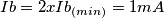 Ib=2 {x} Ib_{(min)}=1mA Ib=2 {x} Ib_{(min)}=1mA