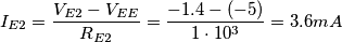 I_{E2} = \frac{V_{E2} - V_{EE}}{R_{E2}} = \frac{-1.4 -(-5)}{1\cdot 10^{3}} = 3.6mA I_{E2} = \frac{V_{E2} - V_{EE}}{R_{E2}} = \frac{-1.4 -(-5)}{1\cdot 10^{3}} = 3.6mA