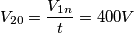 V_{20}=\frac{V_{1n}}{t}=400V