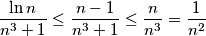 \frac{\ln n}{n^3+1} \le \frac{n-1}{n^3+1}\le \frac{n}{n^3} = \frac{1}{n^2}