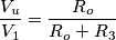 \frac{V_u}{V_1}=\frac{R_o}{R_o+R_3} \frac{V_u}{V_1}=\frac{R_o}{R_o+R_3}