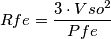 Rfe=\frac{3\cdot Vso^2}{Pfe}