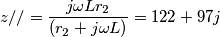z//=\frac{j\omega Lr_{2}}{(r_{2}+j\omega L)}=122+97j