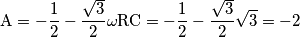 \mathrm{A=-\frac{1}{2}-\frac{\sqrt{3}}{2}\omega RC}=-\frac{1}{2}-\frac{\sqrt{3}}{2}\sqrt{3}=-2