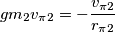 gm_2 v_{\pi 2} =  - \frac{v_{\pi 2}}{r_{\pi 2}}