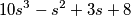10s^3-s^2+3s+8 10s^3-s^2+3s+8