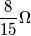 \frac{8}{15}\Omega