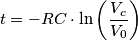 t=-RC\cdot \ln\left(\frac{V_c}{V_0}\right) t=-RC\cdot \ln\left(\frac{V_c}{V_0}\right)
