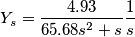 Y_s=\frac{4.93}{65.68 s^2+s} \frac{1}{s} Y_s=\frac{4.93}{65.68 s^2+s} \frac{1}{s}