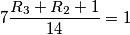 7\frac{R_3+R_2+1}{14}=1