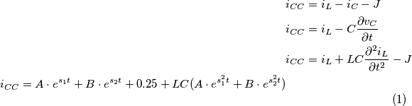 \begin{equation}
\begin{split}
&i_{CC} = i_L - i_C - J \\
&i_{CC} = i_L - C\frac{\partial v_C}{\partial t} \\
&i_{CC} = i_L +LC\frac{\partial^2 i_L}{\partial t^2} - J
&i_{CC} = A \cdot e^{s_1 t} + B \cdot e^{s_2 t} + 0.25 + LC( A\cdot e^{s_1^2 t} + B \cdot e^{s_2^2 t})
\end{split}
\end{equation}