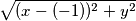 \sqrt{(x-(-1))^2+y^2} \sqrt{(x-(-1))^2+y^2}