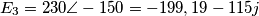E_3=230\angle-150=-199,19-115j