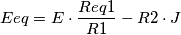 Eeq=E \cdot \frac{Req1}{R1}-R2 \cdot J