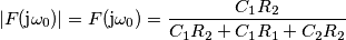 |F(\text{j}\omega_0)|=F(\text{j}\omega_0)=\frac{C_1R_2}{C_1R_2+C_1R_1+C_2R_2}