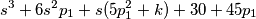 s^3 + 6s^2p_1+s(5p^2_1+k)+30+45p_1