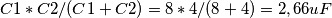 C1*C2/(C1+C2)=8*4/(8+4)=2,66 uF