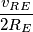 \frac{v_R_E}{2 R_E}