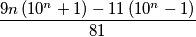 \frac{9n\left ( 10^{n}+1 \right )-11\left ( 10^{n}-1 \right )}{81} \frac{9n\left ( 10^{n}+1 \right )-11\left ( 10^{n}-1 \right )}{81}