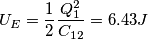 U_E =\frac{1}{2}\frac{Q^2_1}{C_{12}} = 6.43J