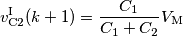 v_\text{C2}^\text{I}(k+1)=\frac{C_1}{C_1+C_2}V_\text{M} v_\text{C2}^\text{I}(k+1)=\frac{C_1}{C_1+C_2}V_\text{M}